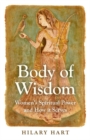 Body of Wisdom : Women's Spiritual Power and How it Serves - eBook
