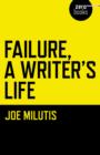 Failure, A Writer`s Life - Book
