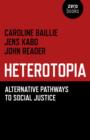 Heterotopia : Alternative Pathways to Social Justice - eBook