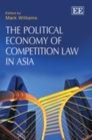 Political Economy of Competition Law in Asia - eBook