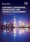 Corporate Governance, Enforcement and Financial Development : The Chinese Experience - eBook
