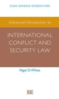 Advanced Introduction to International Conflict and Security Law - Book