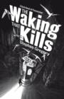 The Waking That Kills - Book