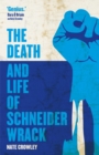 The Death and Life of Schneider Wrack - Book