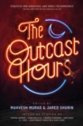 The Outcast Hours - Book