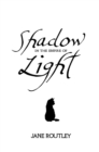 Shadow in the Empire of Light - Book