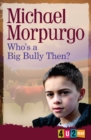 Who'S a Big Bully Then? - Book