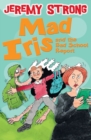 Mad Iris and the Bad School Report - Book