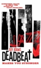 Deadbeat - Makes You Stronger - eBook