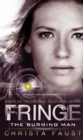 Fringe - The Burning Man (Novel #2) - Book