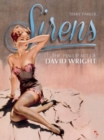 Sirens: The Pin-Up Art of David Wright - Book