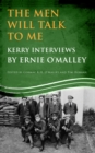 The Men Will Talk to Me (Ernie O'Malley series Kerry) - eBook
