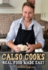 Calso Cooks: Real Food Made Easy - Book