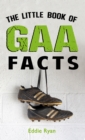 The Little Book of GAA Facts - Book