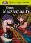 Fionn Mac Cumhail's Tales From Ireland : The Irish Mystery and Magic Collection - Book 1 - Book
