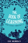 The Book of Learning : Nine Lives Trilogy Part 1 - Book