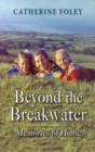 Beyond the Breakwater : Memories of Home - Book