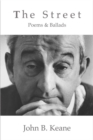The Street : Poems and Ballads of John B. Keane - eBook