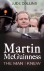 Martin McGuinness: : The Man I Knew - eBook