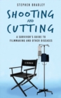 Shooting and Cutting: - eBook