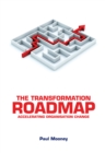 The Transformation Roadmap : Accelerating Organisation Change - Book