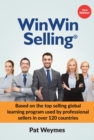 WinWin Selling : Based on the top selling global learning program used by professional sellers in over 120 countries - eBook