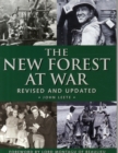 The New Forest at War : Revised and Updated - Book