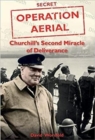 Operation Aerial : Churchill'S Second Miracle of Deliverance - Book