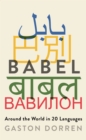 Babel : Around the World in 20 Languages - Book