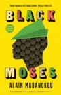 Black Moses : Longlisted for the International Man Booker Prize 2017 - Book