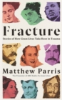 Fracture : Stories of How Great Lives Take Root in Trauma - Book