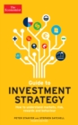 The Economist Guide To Investment Strategy 4th Edition : How to understand markets, risk, rewards and behaviour - Book