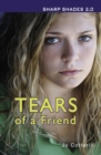 Tears of a Friend (Sharp Shades) - Book
