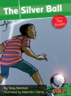 The Silver Ball: Part 1 The Dream (ebook) : Level 1 - eBook