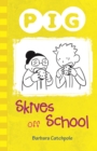 Pig Skives off School - Book
