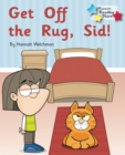 Get off the Rug, Sid! : Phonics Phase 2 - Book