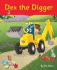 Dex the Digger : Phonics Phase 4 - Book