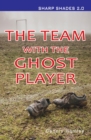 The Team with the Ghost Player  (Sharp Shades) - Book