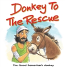 Donkey to the Rescue : The good Samaritan's donkey - eBook