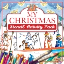 My Christmas Stencil Activity Pack - Book