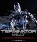 Terminator Vault : The Complete Story Behind the Making of The Terminator and Terminator 2: Judgment Day - Book