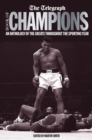 The Telegraph Book of Champions : An Anthology of the Greats Throughout the Sporting Year - eBook