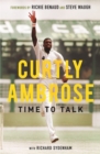Sir Curtly Ambrose : Time to Talk - eBook
