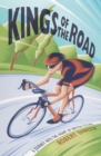 Kings of the Road : A Journey into the Heart of British Cycling - eBook