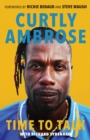Sir Curtly Ambrose : Time to Talk - Book
