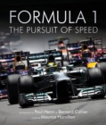 Formula One: The Pursuit of Speed : A Photographic Celebration of F1's Greatest Moments - Book