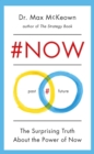 #NOW : The Surprising Truth about the Power of Now - eBook