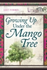 Growing Up Under the Mango Tree - Book