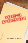 Interpol Confidential: A Law Enforcement Farce - Book