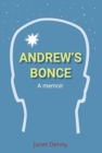 Andrew's Bonce : A memoir - Book